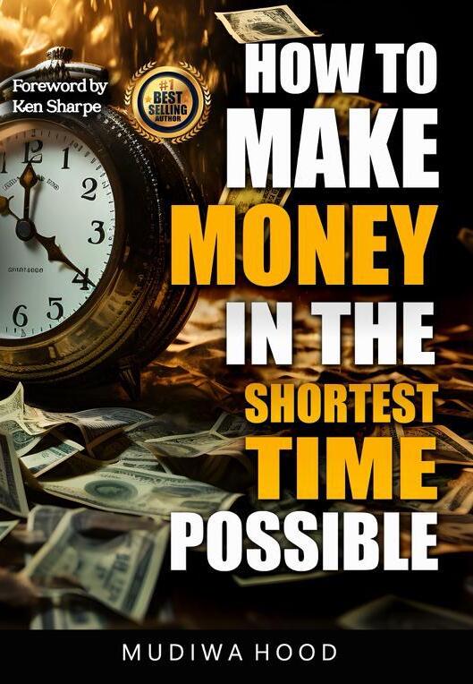 How To Make Money In The Shortest Possible Time book cover